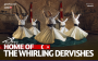 Home Of Whirling Dervishes